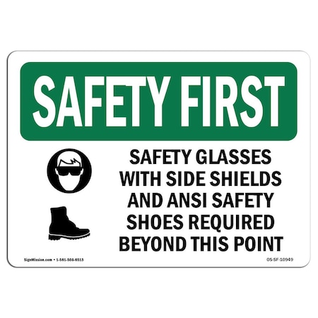 OSHA SAFETY FIRST Sign, Safety Glasses W/ Side Shields W/ Symbol, 14in X 10in Aluminum